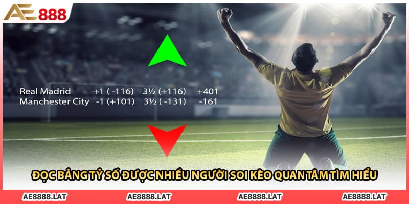Đọc bảng tỷ số được nhiều người soi kèo quan tâm tìm hiểu