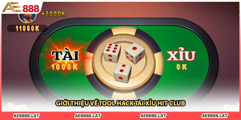 Giới thiệu về tool hack tài xỉu hit club
